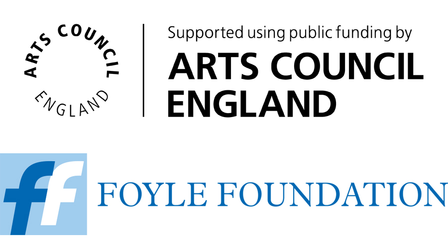 Supported using public funding by Arts Council England; Foyle Foundation