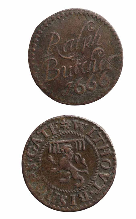Trade tokens were used as small change at a time when there were few low denomination coins, which made it difficult to make small purchases. They were issued by businesses like pubs and coffee houses. Trade tokens can be used to trace the movement of businesses after the Great Fire of London as their inscriptions include the names of the owners and from where they operated. This token was issued by Ralph Butcher, who was forced to move his business outside Bishopsgate after the fire.