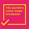 The Mayor's Good Work Standard