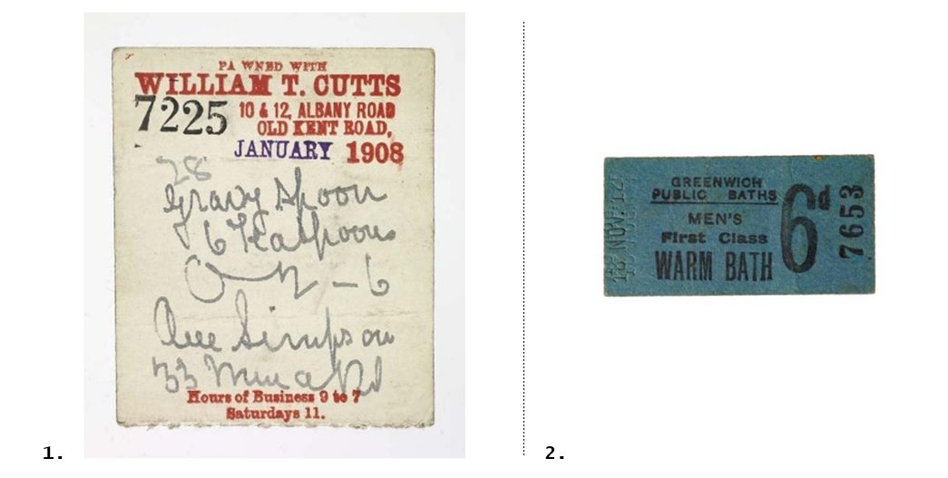 1. Ann Simpson’s pawnbroker’s ticket from January 1908 (ID no.: 2004.156/92); and 2. a men’s public bath ticket from November 1912 (ID no.: 74.200/25).