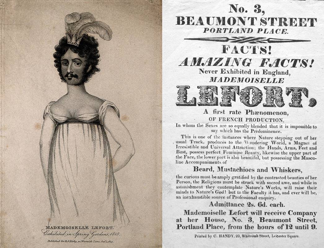 A sketch of Mademoiselle Lefort (wikimedia commons); Handbill announcing the exhibition of Mademoiselle Lefort, a French phenomenon referred to as someone 'In whom the Sexes are so equally blended that it is impossible to say which has the Predominence’, 1818 (ID no.: 82.415)