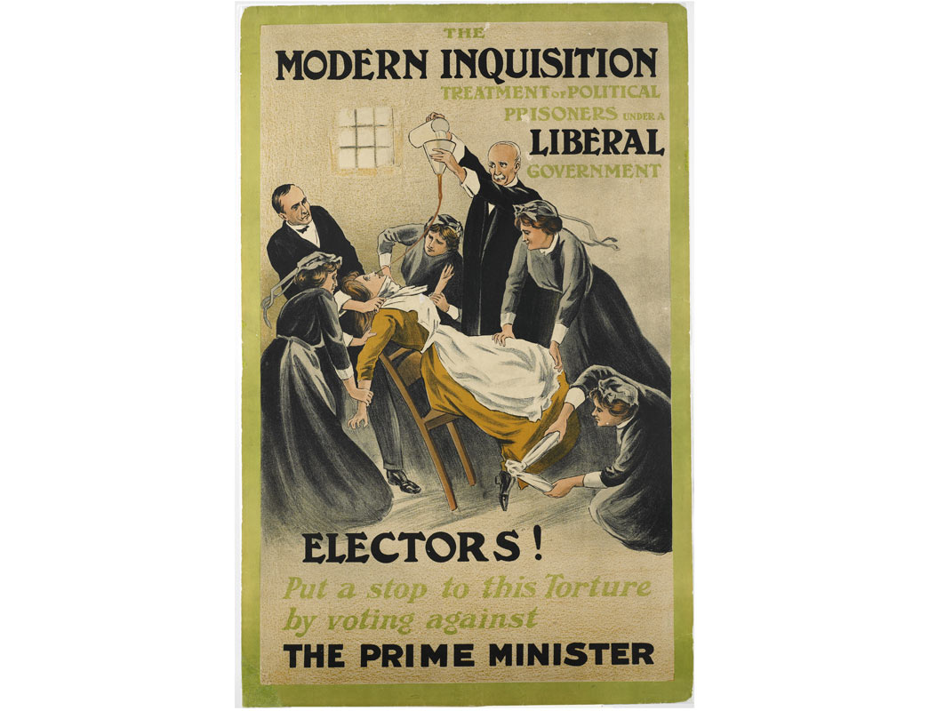 'The Modern Inquisition -Treatment of Political Prisoners under a Liberal Government.' Marion Wallace Dunlop was incarcerated in Holloway Prison for defacing St Stephen's Chapel. In June 1909 she started a hunger strike to protest being refused political prisoner status. Other suffragette prisoners quickly took up the strike. By December one hundred and ten suffragettes were refusing food. To break the strikes, the government insisted all prisoners be forcibly fed. The Women's Social and Political Union published this poster to attack the government during the 1910 General Election.
