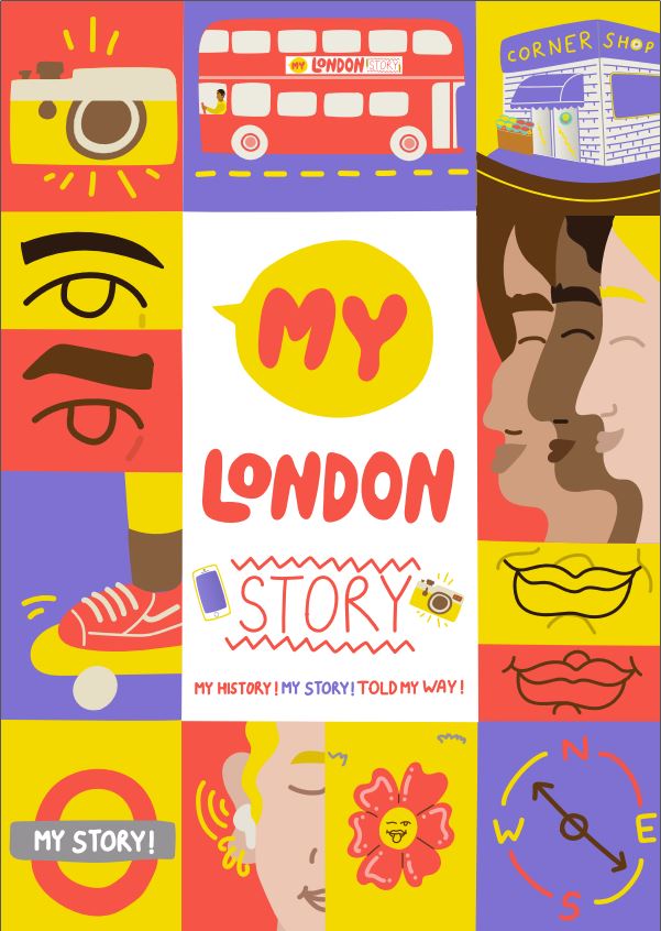 colourful title page of an information booklet saying: My London Story. My history! My story! Told my way!