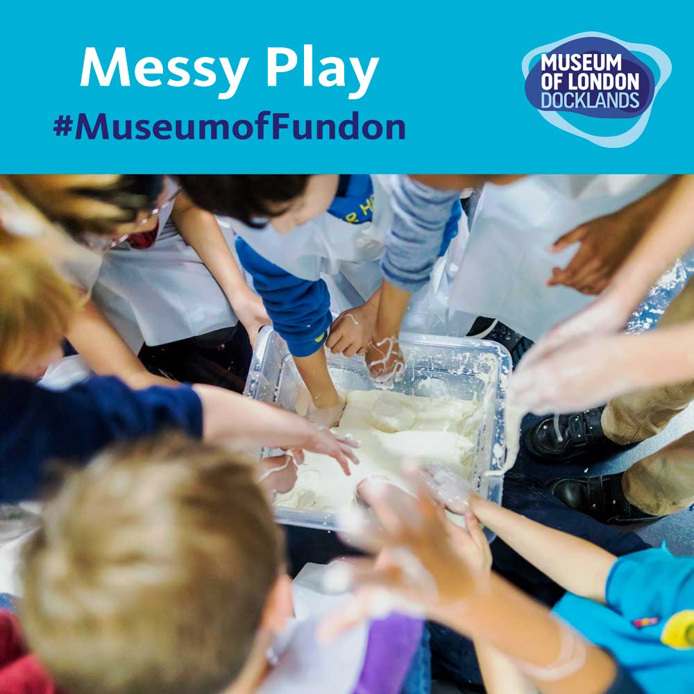 The title 'Messy Play' and '#MuseumofFundon' appear above an image of children reaching into a plastic pot filled with a sticky material.